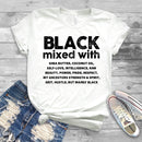 2020 Black Women T-shirt Black Mixed with Shirt Melanin Black Pride Tees BLM Black Girl Magic Shirts Tumblr Tops