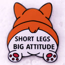 Short Legs Big Attitude Enamel Pin Funny Pet Corgi Dog Cartoon Badge Brooch Jewelry Backpack Decorate