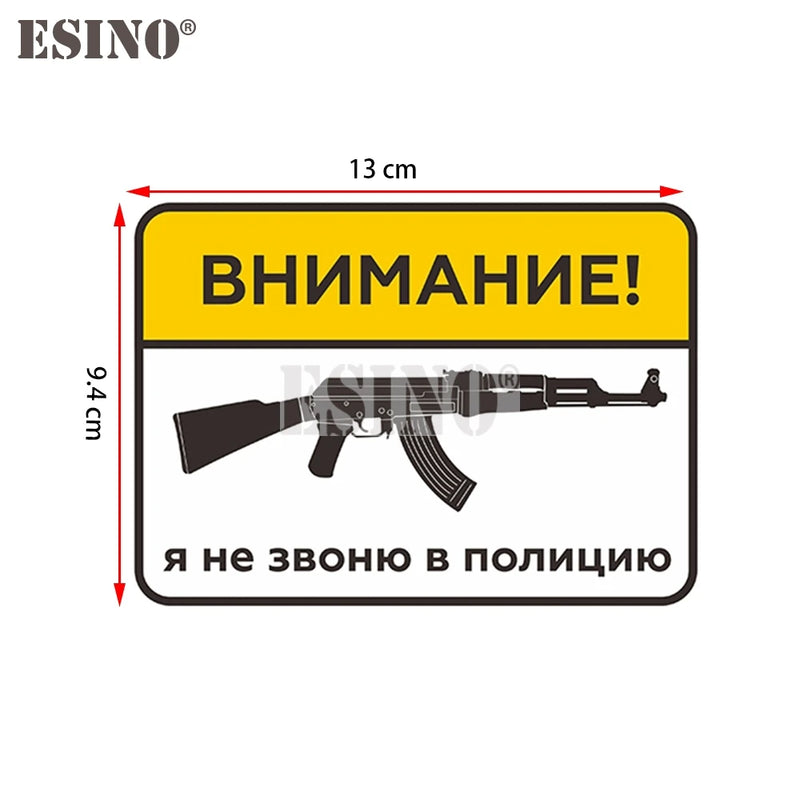 Car Styling Funny Creative Russian Warning Attention Don't Call Police AK47 PVC Decal Waterproof Car Body Sticker Pattern Vinyl