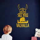 See You In Valhalla Wikinger Krieger Aufkleber Auto Fenster Dekor, Helm Nordisch Nordischer Drachenschiff Laptop Aufkleber Dekoration