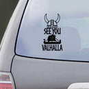 See You In Valhalla Wikinger Krieger Aufkleber Auto Fenster Dekor, Helm Nordisch Nordischer Drachenschiff Laptop Aufkleber Dekoration