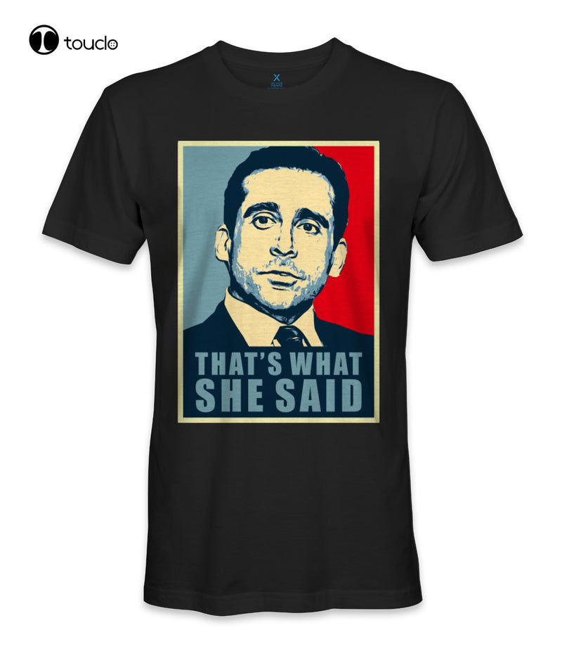 Michael Scott The Office Tv Show World'S That'S What She Said T-Shirt Tee Shirt